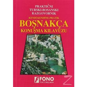 Boşnakça Konuşma Kılavuzu - Şükrü Begoviç Birsen Pınar Mirza Edreniç
