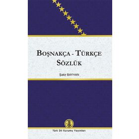Boşnakça - Türkçe Sözlük Türk Dil Kurumu