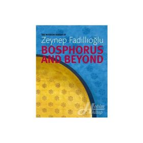 Bosphorus and Beyond - Zeynep Fadıllıoğlu