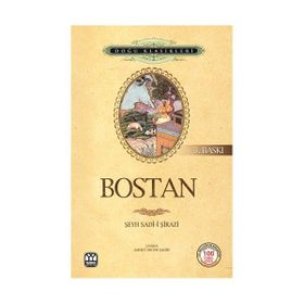 BOSTAN BOSTAN - ŞİRAZLI ŞEYH SADI (ŞİRAZÎ)