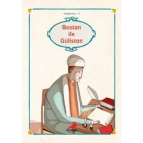 Bostan İle Gülistan - Sadi Şirazi