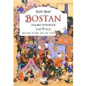 BOSTAN - SEÇME ÖYKÜLER - ŞİRAZLI ŞEYH SADI (ŞİRAZÎ)