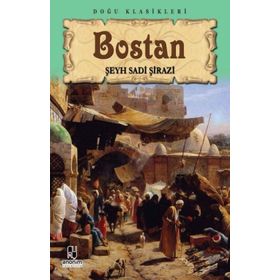 BOSTAN - ŞEYH SADI-I ŞIRAZI