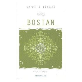BOSTAN - ŞİRAZLI ŞEYH SADI (ŞİRAZÎ) (ISBN:9786054214174)