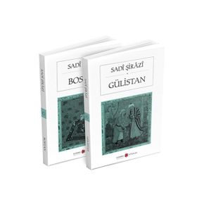 BOSTAN VE GÜLİSTAN - SADI ŞİRAZİ