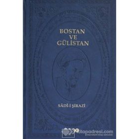 Bostan ve Gülistan - seyh sadi i sirazi