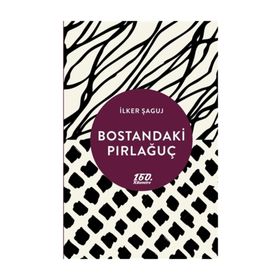 Bostandaki Pırlağuç - İlker Şaguj
