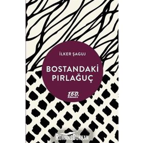 Bostandaki Pırlağuç - İlker Şaguj