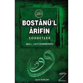 Bostanül Arifin Sohbetler - Ebul Leys Semerkandi