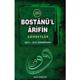 Bostanül Arifin Sohbetler - Ebul Leys Semerkandi