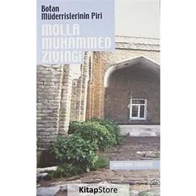 Botan Müderrislerinin Piri Molla Muhammed Zıvıngi - Abdulhadi Timurtaş