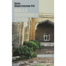 Botan Müderrislerinin Piri Molla Muhammed Zıvıngi - Abdulhadi Timurtaş