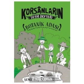 Botanik Adası / Korsanların Seyir Defteri / Şeniz Baş / Timaş Çocuk Yayınları