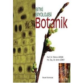 BOTANIK BITKI BIYOLOJISI - KERIM GÜNEY;YILDIRIM AKMAN