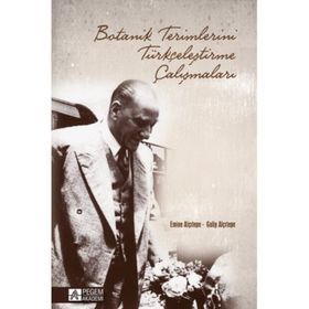 Botanik Terimlerini Türkçeleştirme Çalışmaları - Emine Alçıtepe Galip Alçıtepe