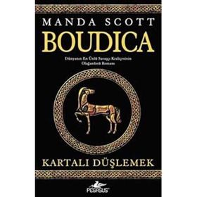 BOUDICA KARTALI DÜŞLEMEK - MANDA SCOTT