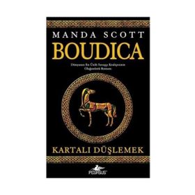 BOUDICA KARTALI DÜŞLEMEK - MANDA SCOTT