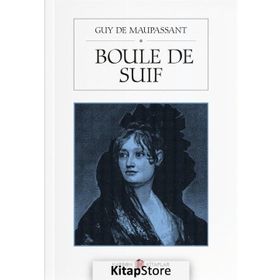 Boule De Suif - Guy De Maupassant