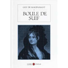 Boule De Suif - Guy De Maupassant