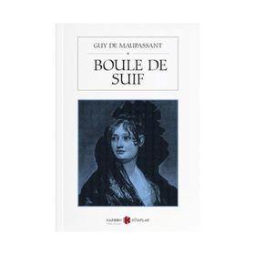 Boule De Suif - Guy De Maupassant
