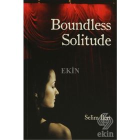 Boundless Solitude - Selim İleri