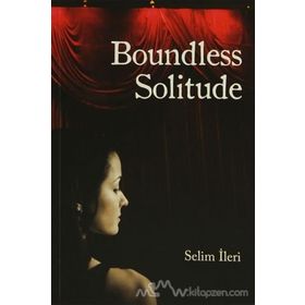 Boundless Solitude - Selim İleri