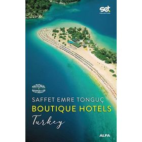 Boutique Hotels: Turkey - Saffet Emre Tonguç