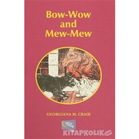 Bow-Wow and Mew-Mew - Gerogiana M. Craik