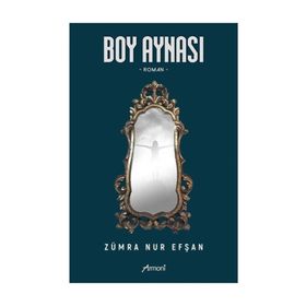 Boy Aynası - Zümra Nur Efşan