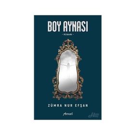 Boy Aynası - Zümra Nur Efşan