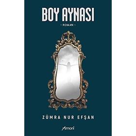Boy Aynası - Zümra Nur Efşan