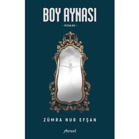 Boy Aynası - Zümra Nur Efşan