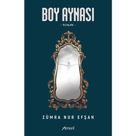 Boy Aynası - Zümra Nur Efşan