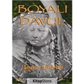 BOYALI DAVUL - LOUSIE ERDRICH