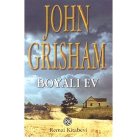 Boyalı Ev - John Grisham