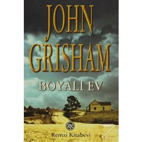 Boyalı Ev - John Grisham