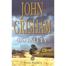 Boyalı Ev - John Grisham