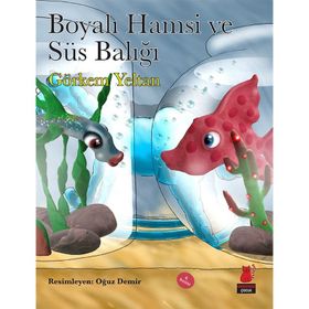BOYALI HAMSI VE SÜS BALIĞI - GÖRKEM YELTAN
