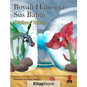 BOYALI HAMSI VE SÜS BALIĞI - GÖRKEM YELTAN