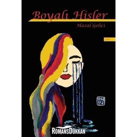 Boyalı Hisler / Hazal Gelici