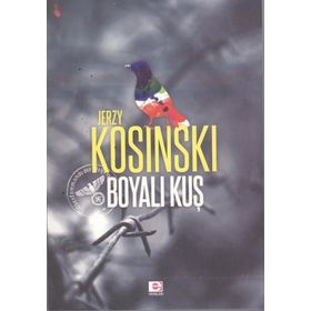 BOYALI KUŞ - JERZY KOSINSKI
