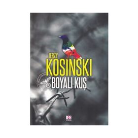 BOYALI KUŞ - JERZY KOSINSKI