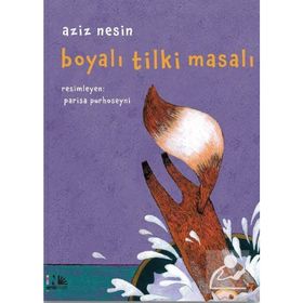 Boyalı Tilki Masalı - Aziz Nesin