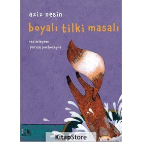 Boyalı Tilki Masalı - Aziz Nesin