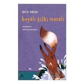 Boyalı Tilki Masalı - Ciltli - Aziz Nesin