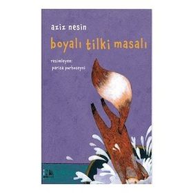 Boyalı Tilki Masalı - Ciltli - Aziz Nesin