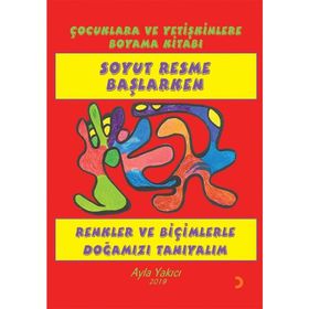 Boyama Kitabı Soyut Resme Başlarken - Ayla Yakıcı