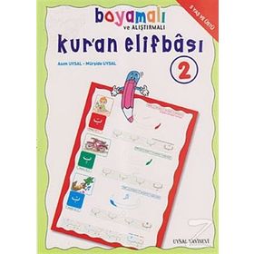 Boyamalı Alıştırmalı ve Kur’an Elifbası 2 - Mürşide Uysal Asım Uysal