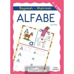 Boyamalı ve Alıştırmalı Türkçe Alfabe - Asım Uysal Mürşide Uysal