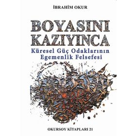 Boyasını Kazıyınca - İbrahim Okur